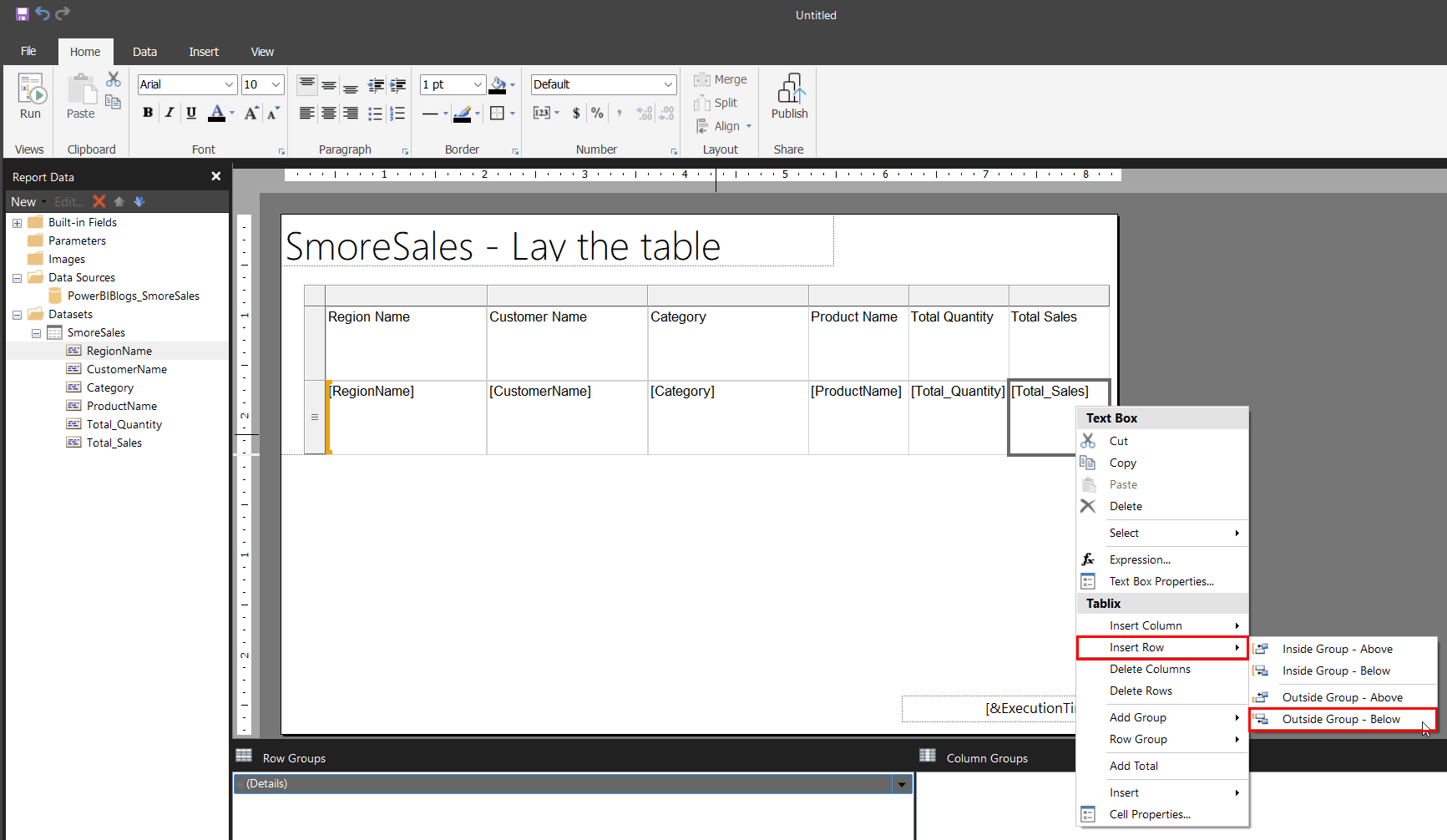 Report Builder design surface with a right-click context menu open on the table's detail row, showing Insert Row expanded and Outside Group - Below highlighted.