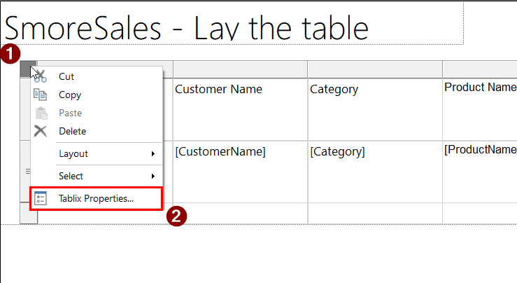 Close-up of a Report Builder table with the corner handle right-clicked and a context menu open showing Cut, Copy, Paste, Delete, Layout, Select and Tablix Properties, with Tablix Properties highlighted.